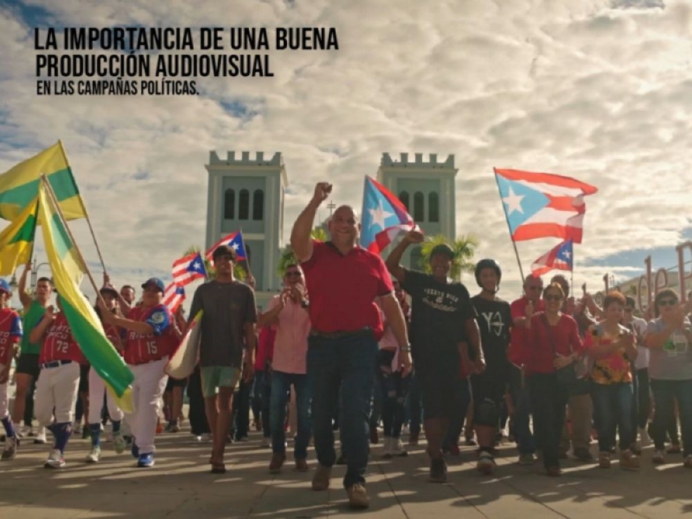 La importancia de una buena producción audiovisual en las campañas políticas